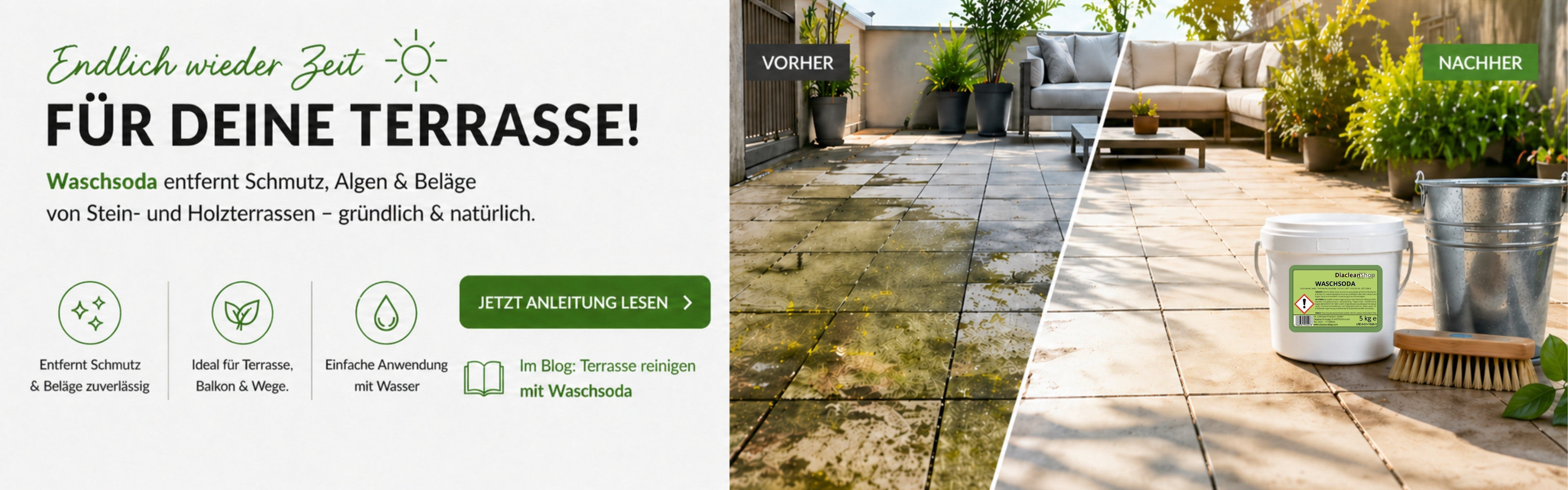 Vergleichsansicht einer Terrasse mit schmutzigem und gereinigtem Bereich, daneben ein Eimer mit Waschsoda und Pflanzen