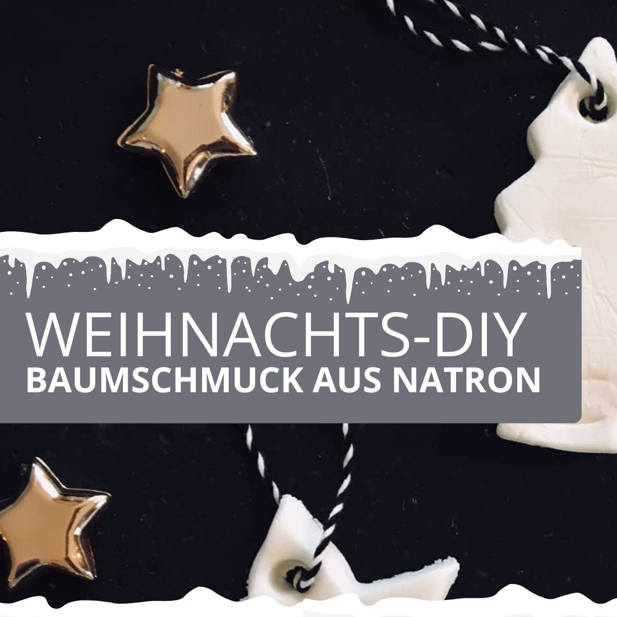 Titelbild für ein Weihnachts-DIY mit selbstgemachtem Baumschmuck aus Natron, dekoriert mit Sternen und Anhängern.
