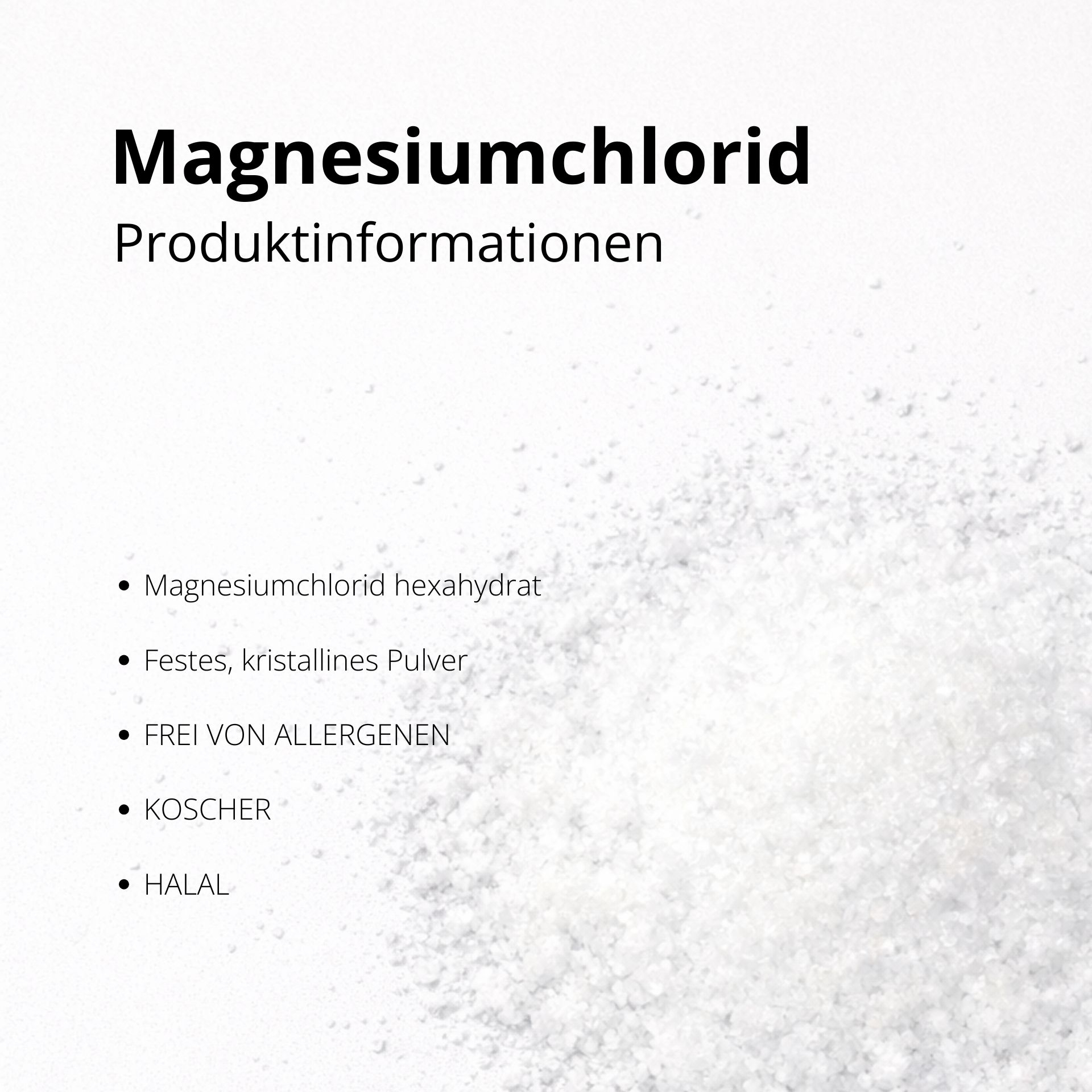 Nahaufnahme von weissem Magnesiumchlorid-Pulver auf Hintergrund