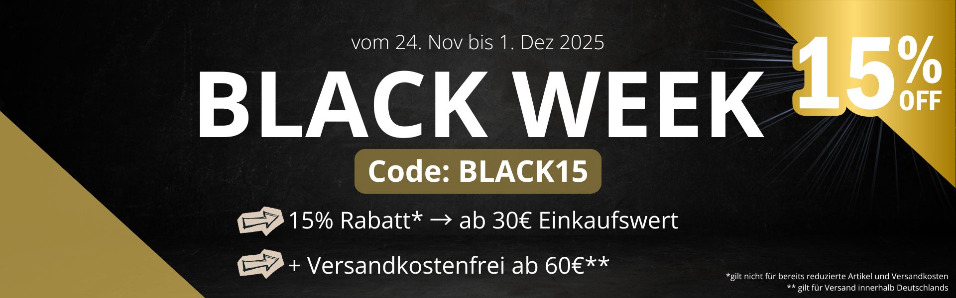 Black Week 2025 Banner mit 15 % Rabatt und Infos zu Aktionszeitraum und Versandbedingungen