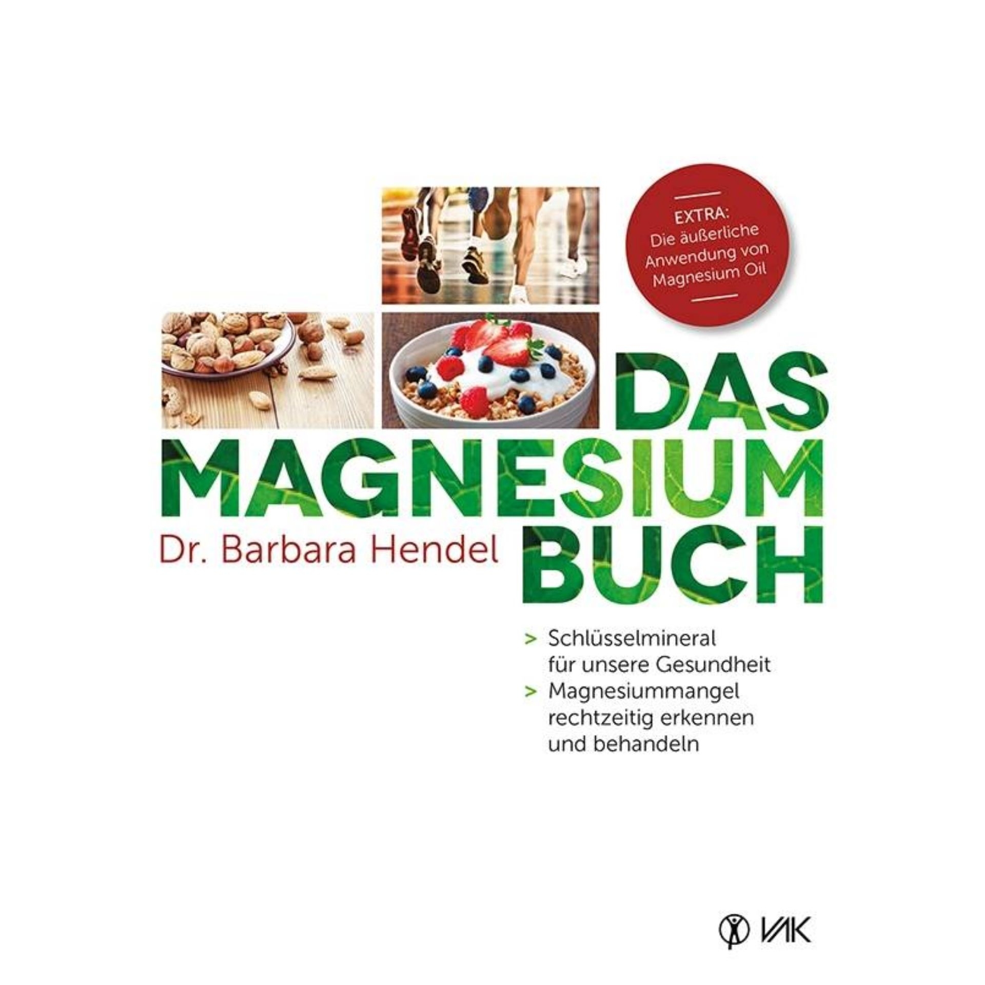 Das Magnesium Buch von Dr_ Barbara Hendel mit weiss-gruenem Cover und Bildern von Lebensmitteln und Sport