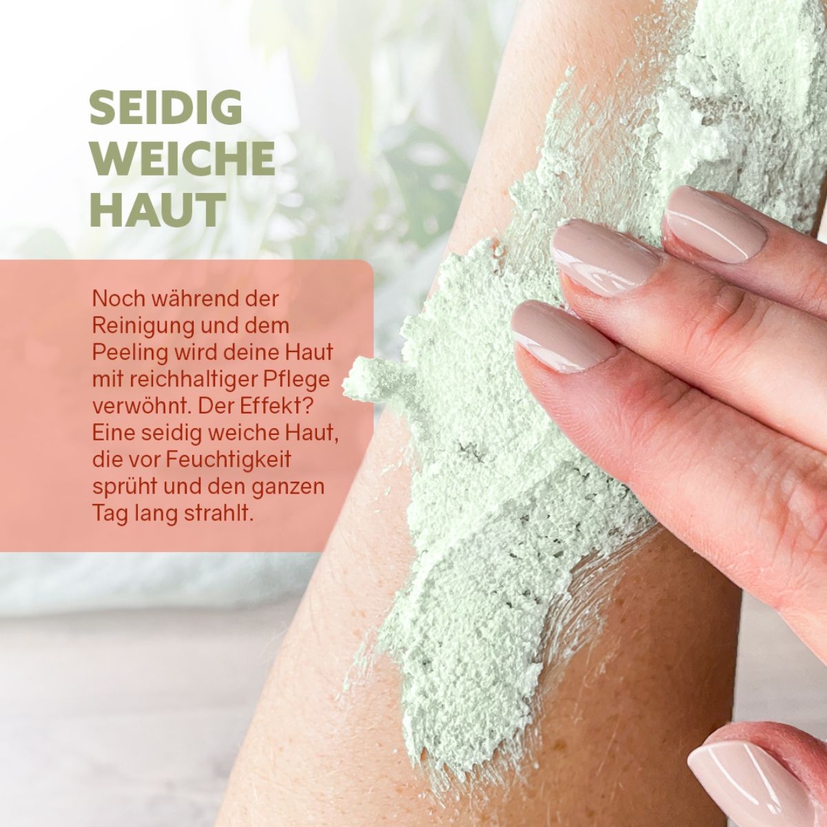 Peeling wird auf die Haut aufgetragen fuer ein geschmeidiges Hautgefuehl