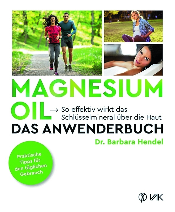 Buchcover „Magnesium Oil – Das Anwenderbuch“ von Dr. Barbara Hendel mit Fotos von Joggern_ Entspannung und praktischen Tipps