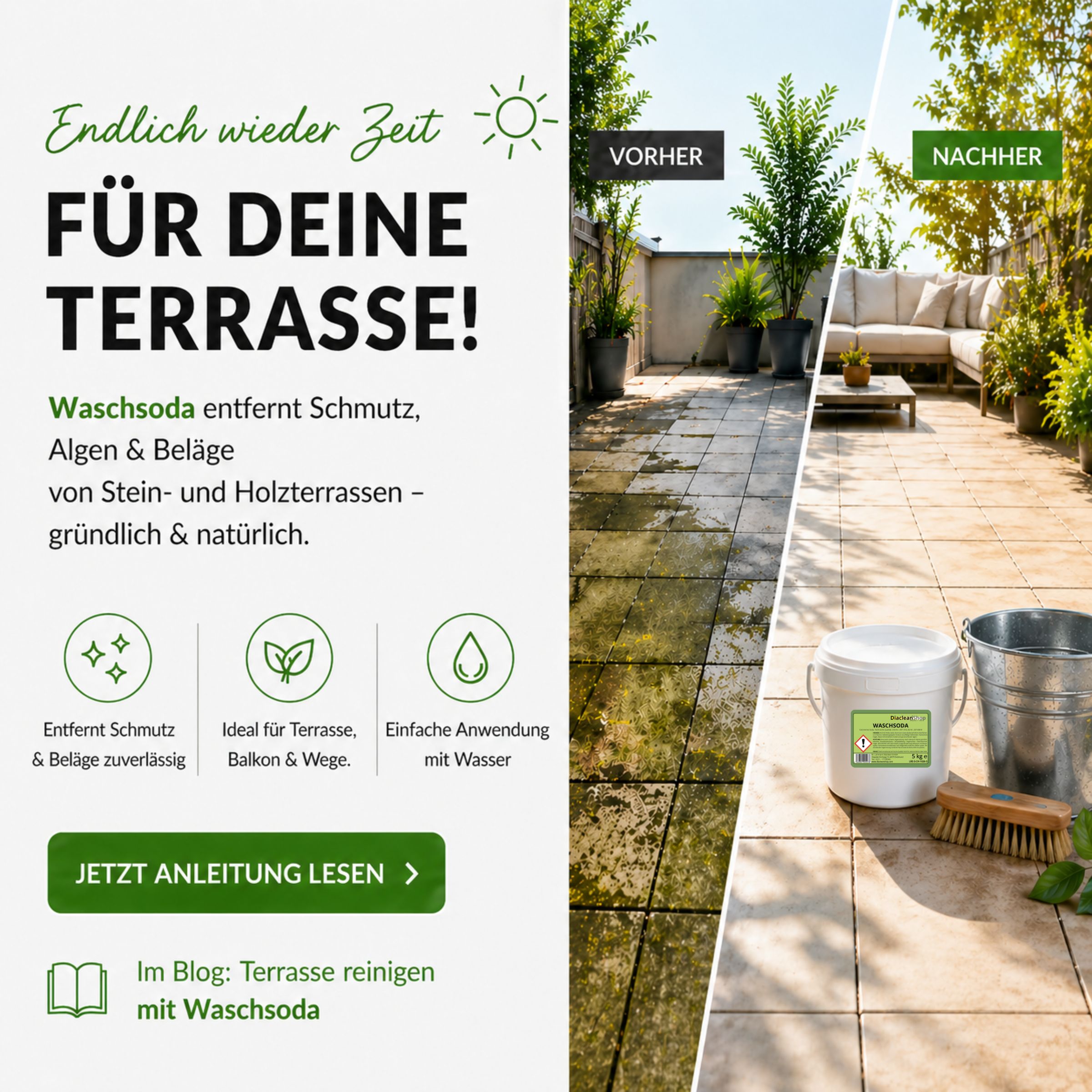 Vergleichsansicht einer Terrasse mit schmutzigem und gereinigtem Bereich, daneben ein Eimer mit Waschsoda und Pflanzen