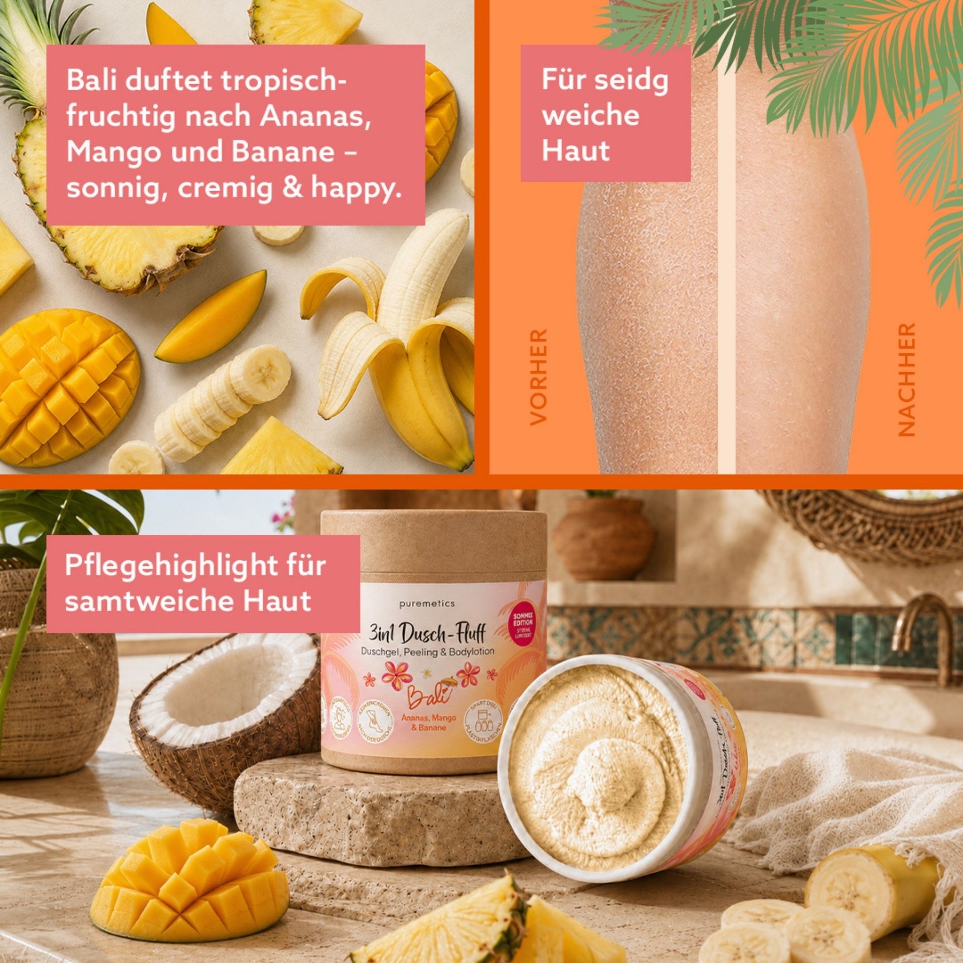 3in1 Dusch-Fluff Bali mit Ananas_ Mango und Banane fuer seidig weiche Haut und intensive Pflege